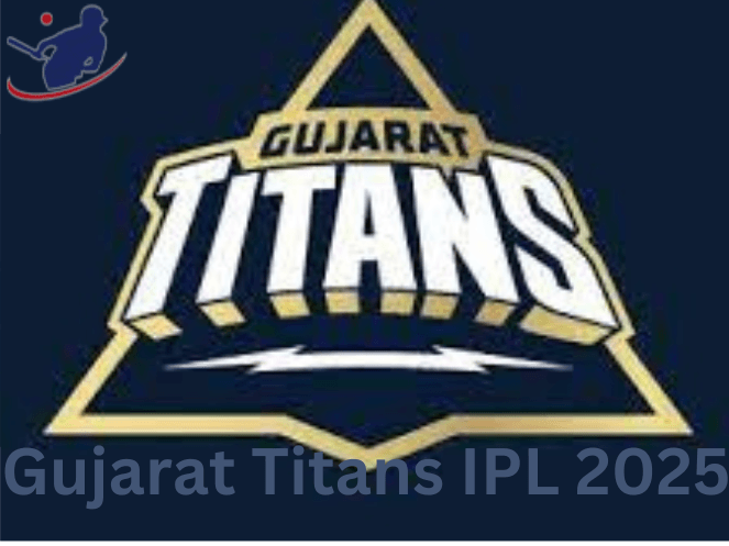 Gujarat Titans IPL 2025: Players, Auction Strategy & Predictions