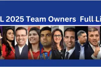 IPL 2025 Team Owners : Full List and Latest Updates