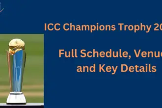 Champions Trophy 2025 Schedule, Fixtures & Match List | CT 2025 Full Schedule Live