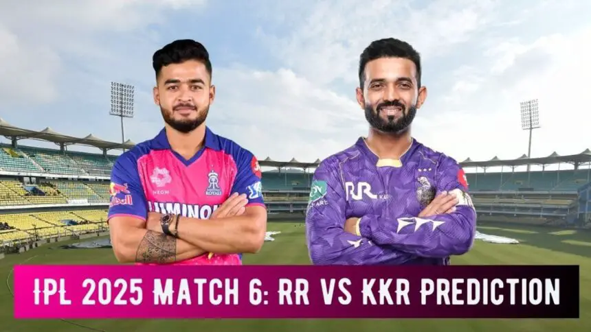 IPL 2025: Rajasthan Royals vs Kolkata Knight Riders Clash Today – Pitch Report and Predicted Playing 11